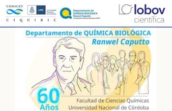 60 Aniversario Depto Qumica Biolgica Ranwel Caputto - FCQ-UNC